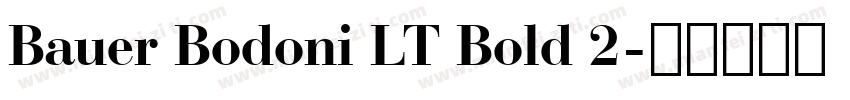 Bauer Bodoni LT Bold 2字体转换